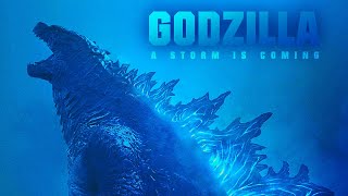 Godzilla: King Of The Monsters | A Storm Is Coming