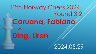 Caruana, Fabiano/Ding, Liren/12th Norway Chess 2024/2024.05.29/Round 3.2