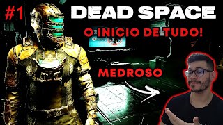 #1 DEAD SPACE REMAKE - O INÍCIO DE TUDO!