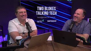 Farewell Stephen! & fear not - We're 100% Human - Two Blokes Talking Tech #644