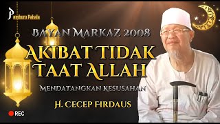 SUSAH KARENA TIDAK TAAT ALLAH | Bayan Markaz H Cecep Firdaus | PP Official