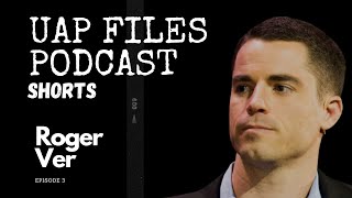 UAP Files Podcast S1E3 | Roger Ver | Podcast also available on YouTube #ufo #uap #uapfiles