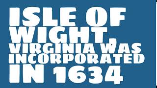 When was Isle Of Wight, Virginia founded?