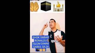 AJOYIB XABAR RONALDU ISLOM DININI QABUL QILDI