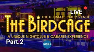 The Birdcage Cabaret - Manchester,part.2- 4K UHD 2019