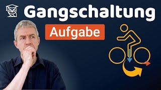 Gangschaltung als Kraftwandler - Mechanik-Aufgabe einfach erklärt (0149)