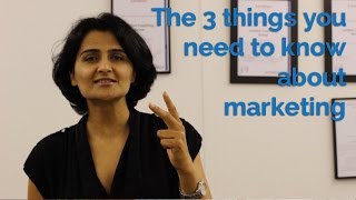 3 Things You Need to Know About Marketing – Shweta Jhajharia