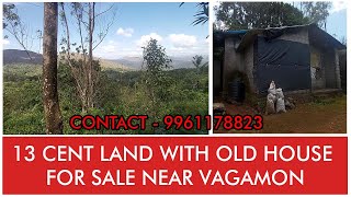 13 cent land with old house for sale near vagamon | Kerala Real Estate | Vagamon