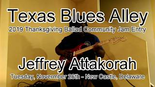 2019 Texas Blues Alley - Thanksgiving Ballad Community Jam Entry