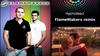 Hypnotized (FlameMakers remix) PREVIEW!