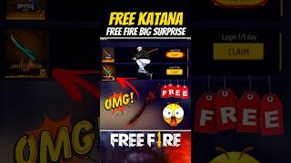 Free Katana🤯🔥 Garena Big Surprise #shorts #trending #freefire