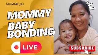 CHERISHING EVERY MOMENT| Mommy Jill