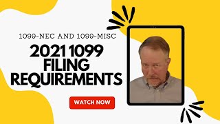 2021 1099 Filing Requirements (1099-NEC and 1099-MISC)