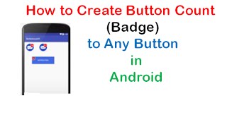 How to Add Item Count(Badge) to any Button in Android | ShoutCafe.com