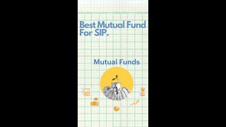 Best Mutual Fund For  SIP.   #mutualfunds