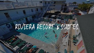 Riviera Resort & Suites Review - Wildwood , United States of America