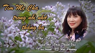 Tìm Mẹ Cha trong nỗi nhớ tháng 3 - Tác giả Đỗ Nga - Ngâm thơ Phan Thanh Vân