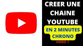 Comment CRÉER une CHAINE YOUTUBE en 2022 et en 2 MINUTES ? (TUTO YouTube)