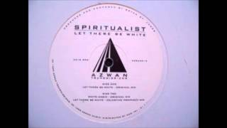 Spiritualist - White Magic (Original Mix)