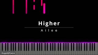 Higher (Instrumental) - Ailee (Ver. Killing Voice) - Piano