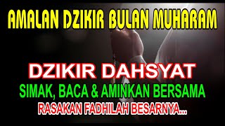 AMALAN DI BULAN MUHARRAM, Dzikir Bulan Muharram