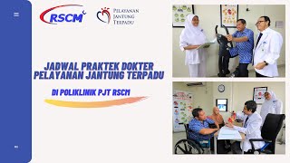 Jadwal Praktek Dokter di Poliklinik Pelayanan Jantung Terpadu RSUPN Dr. Cipto Mangunkusumo