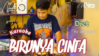 BIRUNYA CINTA KARAOKE KOPLO - DUET - AUDIO HIGH QUALITY - AUDIO JERNIH - NADA9 - FIKY + LIRIK LAGU