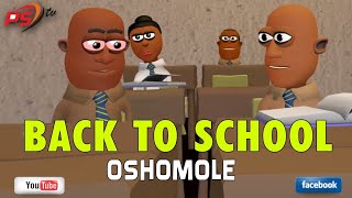 Back to school (Oshomole) - Comedy Cartoon