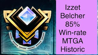 Historic Ranked MTGA Izzet Belcher 85% Win rate