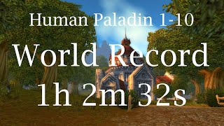 Classic WoW - Paladin 1-10 [OLD] World Record (1h 2m 32s) with commentary