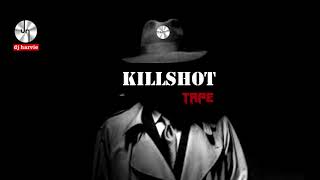 KILLSHOT TAPE (END OF YEAR MIX 2018) -DJ harvie