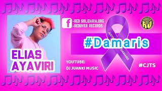 ▶️🎶 JUSTICIA PARA #DAMARIS - ELIAS AYAVIRI - DJ JUANKI MUSIC - RED SOLIDARIA - CJTS.