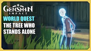 Genshin Impact-World Quest - The Tree Who Stands Alone - PART-22