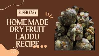 The Ultimate Healthy Dessert: Dry Fruit Laddus – Guilt-Free Sweet Treat for Health & Happiness!