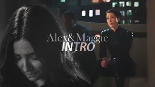 Alex & Maggie | Intro (+3x20)