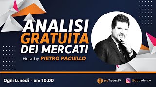 ProTraders | Analisi dei mercati con Pietro Paciello - 11/05/21