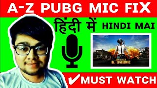 Pubg Mic Not Working Problem FIX IN HINDI Solve Voice Glitch In Pubg Mobile Microphone Not Working |