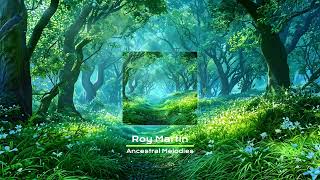 Roy Martin - Ancestral Melodies