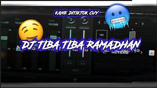 DJ TIBA TIBA RAMADHAN 30 DETIK COY🤤🥶🎧