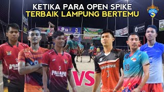 Pembuktia siapa yang terbaik para open spike tarbaik lampung di partai grand final