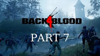 Back 4 Blood - Co-op Gameplay Walkthrough Part 7 - Act 2 Chapter 7