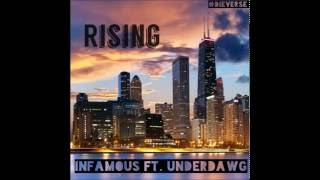 Infamous- Rising (ft. UnderDawg) (Prod. Luxury Beats)