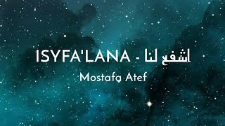 ISYFA'LANA ( اشفع لنا ) - Sholawat Terbaru 2023