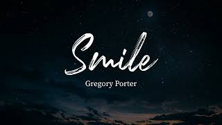 Smile - Gregory Porter (Lyrics)