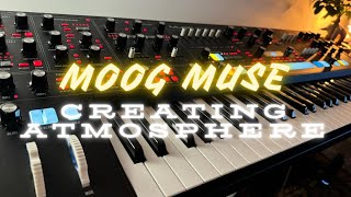 Moog Muse - Creating Atmosphere