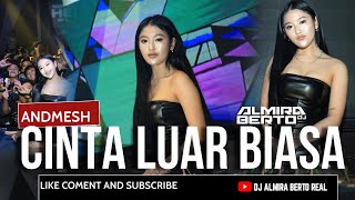 FUNKOT - CINTA LUAR BIASA [ ANDMESH ] LIVE AT HEXA TULUNGAGUNG || COVER DJ ALMIRA BERTO