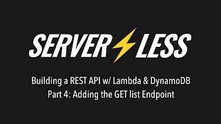 Adding the GET list Endpoint - Building a Rest API using DynamoDB