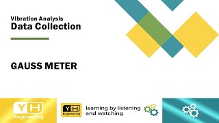 Vibration Analysis - Data Collection - Gauss Meter