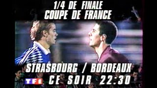 BA TF1: RC Strasbourg vs FC Girondins de Bordeaux ¼ de Finale de la Coupe de France Football 1995