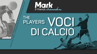 The Players - Voci di calcio 26-11-2021